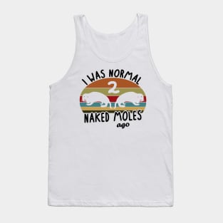 Normal Naked Mole Ago rodent pet women saying Tank Top
